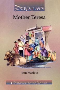 Praying With Mother Teresa (Companions for the Journey) - Book  of the Companions for the Journey