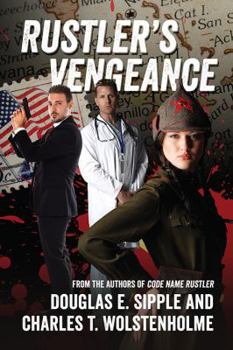 Paperback Rustler's Vengeance: From the Authors of Code Name Rustler Book