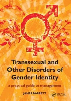 Paperback Transsexual and Other Disorders of Gender Identity: A Practical Guide to Management Book