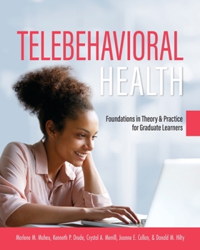 Paperback Telebehavioral Health: Foundations in Theory and Practice for Graduate Learners Book