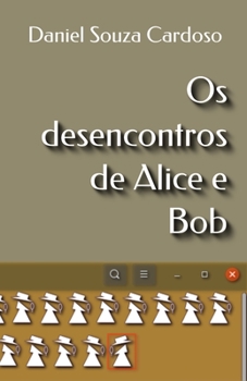 Paperback Os desencontros de Alice e Bob [Portuguese] Book