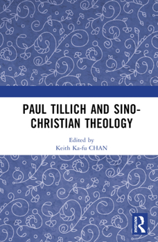 Hardcover Paul Tillich and Sino-Christian Theology Book