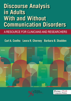 Paperback Discourse Analysis in Adults With and Without Communication Disorders: A Resource for Clinicians and Researchers Book