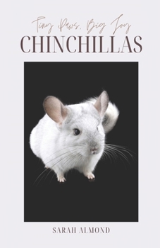 Paperback Little Paws, Big Joy: Chinchillas Book