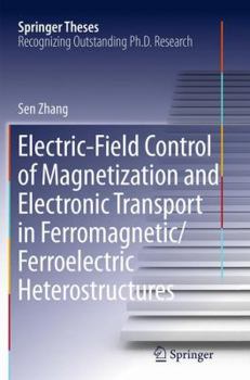 Paperback Electric-Field Control of Magnetization and Electronic Transport in Ferromagnetic/Ferroelectric Heterostructures Book