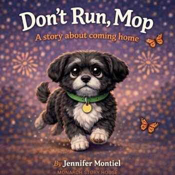 Paperback Don't Run Mop: A Story About Coming Home Book