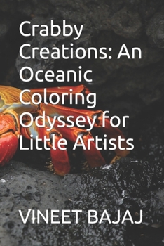 Crabby Creations: An Oceanic Coloring Odyssey for Little Artists