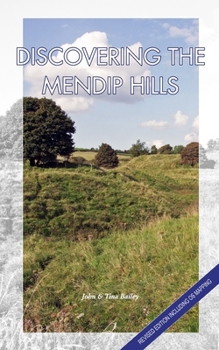 Paperback Discovering The Mendip Hills Book