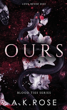 Ours - Book #3 of the Blood Ties