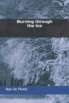 Paperback Burning through the Ice Book