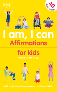 Cards I Am, I Can: 365 Inspiring Affirmations with Motivational Stories and Creative Activities Book