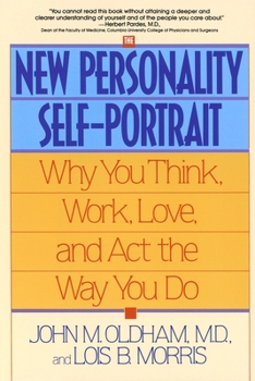 Paperback The New Personality Self-Portrait: Why You Think, Work, Love and ACT the Way You Do Book