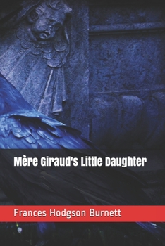 Mère Giraud's Little Daughter