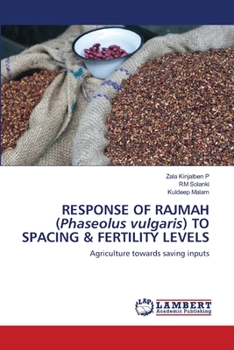 Paperback RESPONSE OF RAJMAH (Phaseolus vulgaris) TO SPACING & FERTILITY LEVELS Book