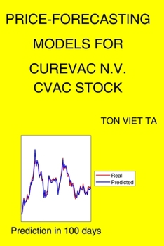 Paperback Price-Forecasting Models for Curevac N.V. CVAC Stock Book