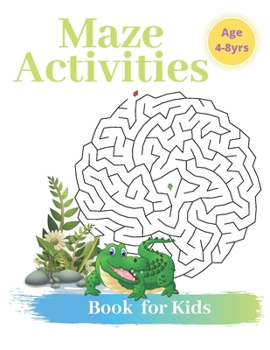 Maze Book For Kids Age 4-8 Yrs Notebook Journal: Vol. 4 Beautiful Funny Maze Book Is A Great Idea For Family Mom Dad Teen & Kids To Sharp Their Brain And Gift For Birthday Anniversary Puzzle Lovers