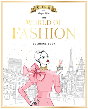 Megan Hess: The World of Fashion Coloring Book