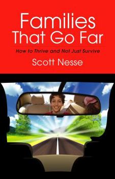 Paperback Families That Go Far: How to Thrive and Not Just Survive Book