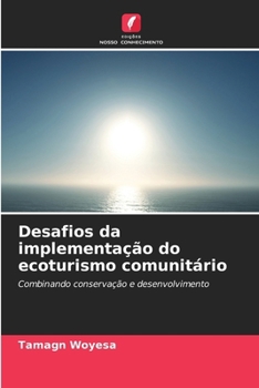 Paperback Desafios da implementação do ecoturismo comunitário [Portuguese] Book