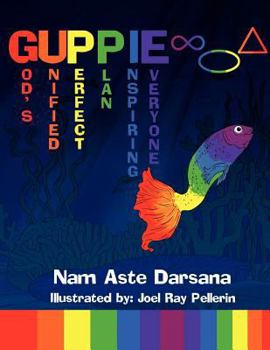 Paperback Guppie: God's Unified Perfect Plan Inspiring Everyone Book