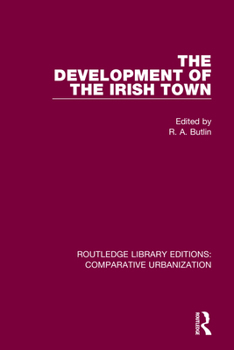Paperback The Development of the Irish Town Book