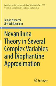 Paperback Nevanlinna Theory in Several Complex Variables and Diophantine Approximation Book