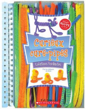 Hardcover Klutz: Curieux Cure-Pipes [French] Book