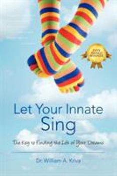 Paperback Let Your Innate Sing: The Key to Finding the Life of Your Dreams Book