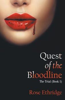 Paperback Quest of the Bloodline: The Trial (Book 1) Book