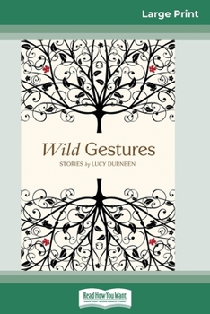 Paperback Wild Gestures (16pt Large Print Edition) [Large Print] Book