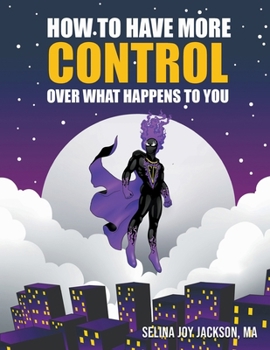 Paperback How to Have More Control Over What Happens to You Book