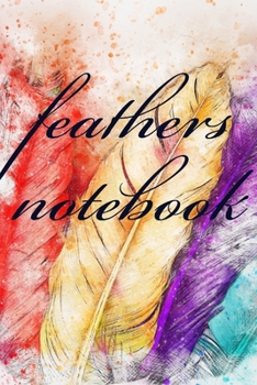 Notebook: feathers