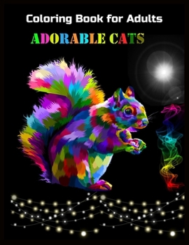 Paperback Coloring Book for Adults ADORABLE CATS: Stress Relieving Designs Book