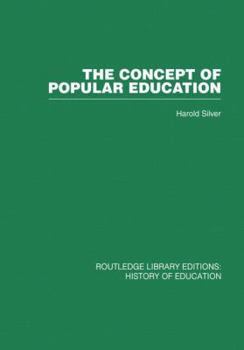 Paperback The Concept of Popular Education Book