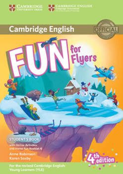 Paperback Fun for Flyers Student's Book with Online Activities with Audio and Home Fun Booklet 6 Book