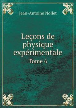 Paperback Le?ons de physique exp?rimentale Tome 6 [French] Book