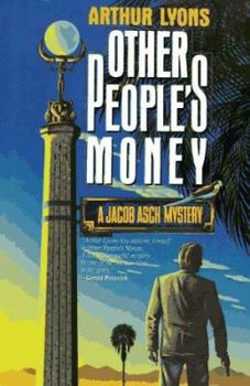 Other Peoples Money - Book #10 of the Jacob Asch Mystery