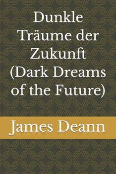 Paperback Dunkle Träume der Zukunft (Dark Dreams of the Future) [German] Book
