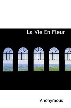Hardcover La Vie En Fleur Book