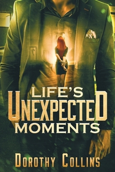 Paperback Life's Unexpected Moments Book