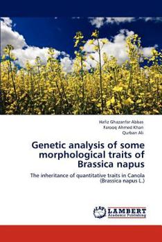 Paperback Genetic Analysis of Some Morphological Traits of Brassica Napus Book