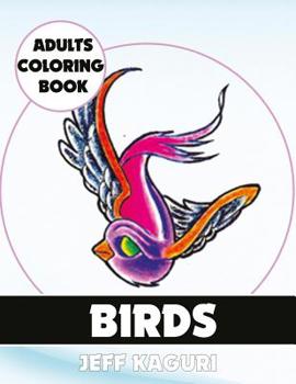 Paperback Adults Coloring Book: Birds Book