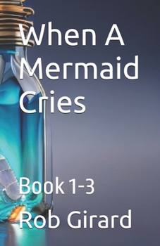 Paperback When A Mermaid Cries: Book 1-3 Book