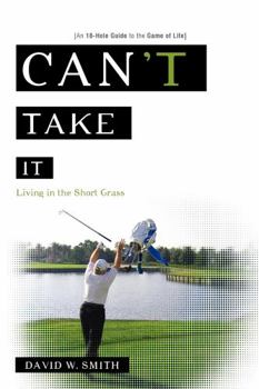 Paperback Can't Take It: Living in the Short Grass Book