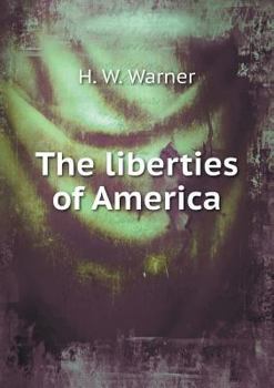 Paperback The liberties of America Book