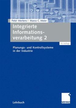 Paperback Integrierte Informationsverarbeitung 2: Planungs- Und Kontrollsysteme in Der Industrie [German] Book