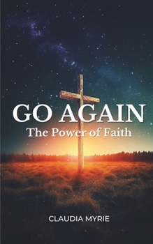 Paperback Go Again: The Power Of Faith Book