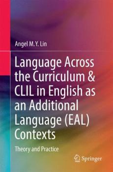 Paperback Language Across the Curriculum & CLIL in English as an Additional Language (Eal) Contexts: Theory and Practice Book