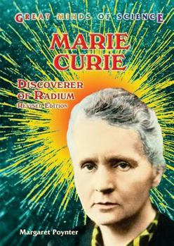 Marie Curie: Discoverer of Radium (Great Minds of Science) - Book  of the Great Minds of Science