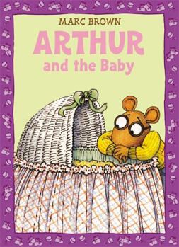 Arthur's Baby: An Arthur Adventure - Book  of the Arthur Adventure Series